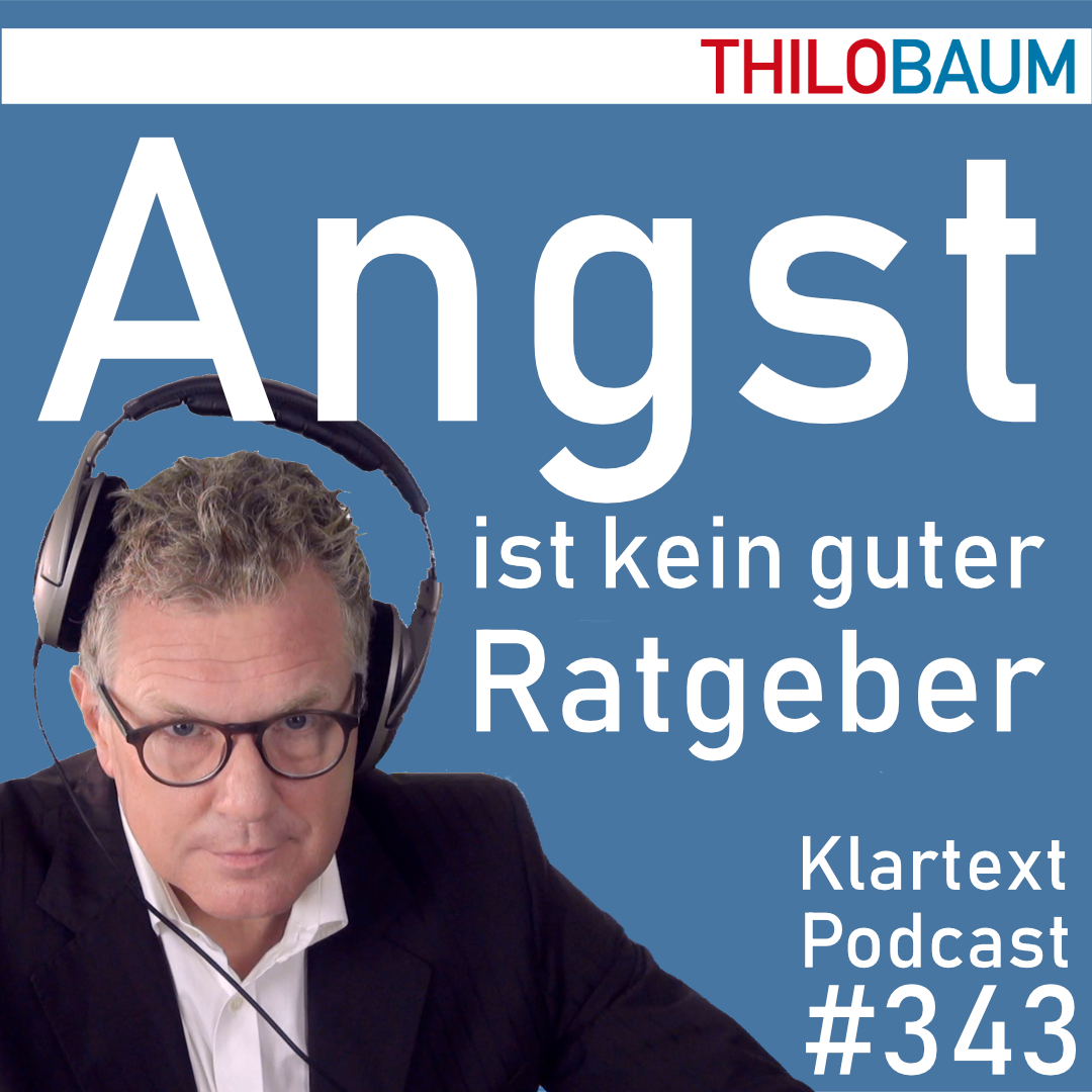 343 Klartext-Podcast: Angst ist kein guter Ratgeber episode artwork