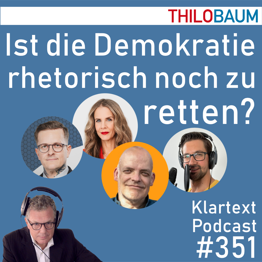 351 Klartext-Podcast: Ist die Demokratie rhetorisch noch zu retten? episode artwork
